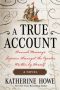 A True Account by Katherine Howe (ePUB) Free Download
