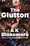 The Glutton by A. K. Blakemore (ePUB) Free Download