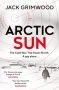 Arctic Sun by Jack Grimwood (ePUB) Free Download