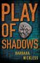 Play of Shadows by Barbara Nickless (ePUB) Free Download