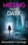 Missing in the Dark by Bernadette Calonego (ePUB) Free Download