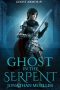 Ghost in the Serpent by Jonathan Moeller (ePUB) Free Download