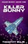 Killer Bunny by Timothy Ellis (ePUB) Free Download