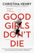 Good Girls Don’t Die by Christina Henry (ePUB) Free Download