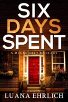 Six Days Spent by Luana Ehrlich (ePUB) Free Download