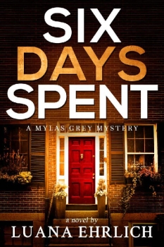 Six Days Spent by Luana Ehrlich (ePUB) Free Download