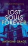 Lost Souls Forever by Anthony Grace (ePUB) Free Download