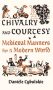Chivalry and Courtesy by Danièle Cybulskie (ePUB) Free Download