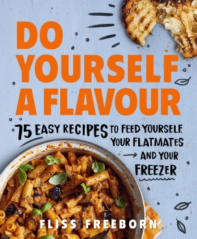 Do Yourself a Flavour: 75 Easy Recipes by Fliss Freeborn (ePUB) Free Download