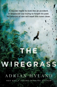 The Wiregrass by Adrian Hyland (ePUB) Free Download