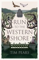Run to the Western Shore by Tim Pears (ePUB) Free Download