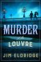 Murder at the Louvre by Jim Eldridge (ePUB) Free Download