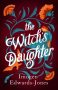 The Witch’s Daughter by Imogen Edwards-Jones (ePUB) Free Download