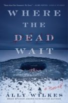 Where the Dead Wait by Ally Wilkes (ePUB) Free Download