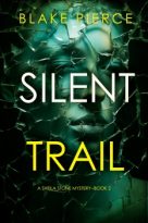 Silent Trail by Blake Pierce (ePUB) Free Download