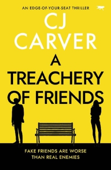 A Treachery of Friends by CJ Carver (ePUB) Free Download