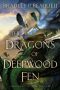 The Dragons of Deepwood Fen by Bradley P. Beaulieu (ePUB) Free Download