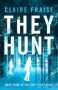 They Hunt by Claire Fraise (ePUB) Free Download