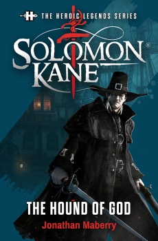 Solomon Kane: The Hound of God by Jonathan Maberry (ePUB) Free Download