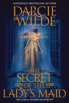 The Secret of the Lady’s Maid by Darcie Wilde (ePUB) Free Download
