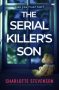 The Serial Killer’s Son by Charlotte Stevenson (ePUB) Free Download