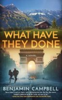 What Have They Done by Benjamin Campbell (ePUB) Free Download