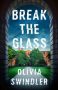 Break the Glass by Olivia Swindler (ePUB) Free Download