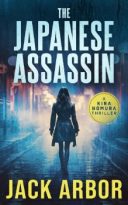 The Japanese Assassin by Jack Arbor (ePUB) Free Download