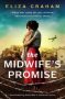 The Midwife’s Promise by Eliza Graham (ePUB) Free Download