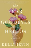 The Year of Goodbyes and Hellos by Kelly Irvin (ePUB) Free Download