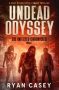 Undead Odyssey by Ryan Casey (ePUB) Free Download