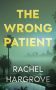 The Wrong Patient by Rachel Hargrove (ePUB) Free Download