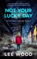 Not Your Lucky Day by Lee Wood (ePUB) Free Download
