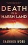 Death in a Harsh Land by Shannon Work (ePUB) Free Download