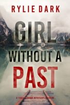 Girl Without A Past by Rylie Dark (ePUB) Free Download