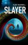 Slayer by Flint Maxwell (ePUB) Free Download