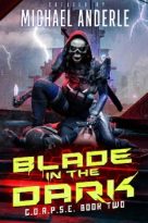Blade In The Dark by Michael Anderle (ePUB) Free Download
