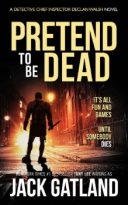 Pretend To Be Dead by Jack Gatland (ePUB) Free Download