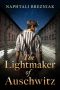 The Lightmaker of Auschwitz by Naphtali Brezniak (ePUB) Free Download