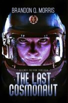 The Last Cosmonaut by Brandon Q. Morris (ePUB) Free Download
