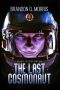 The Last Cosmonaut by Brandon Q. Morris (ePUB) Free Download