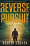 Reverse Pursuit by Robert Golubaa (ePUB) Free Download
