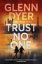 Trust No One by Glenn Dyer (ePUB) Free Download