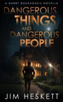 Dangerous Things and Dangerous People by Jim Heskett (ePUB) Free Download