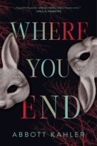 Where You End by Abbott Kahler (ePUB) Free Download