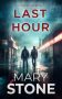 Last Hour by Mary Stone (ePUB) Free Download