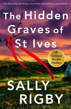 The Hidden Graves of St Ives by Sally Rigby (ePUB) Free Download