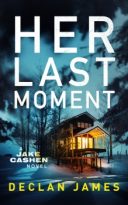 Her Last Moment by Declan James (ePUB) Free Download