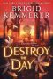 Destroy the Day by Brigid Kemmerer (ePUB) Free Download