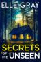 Secrets of the Unseen by Elle Gray (ePUB) Free Download